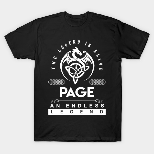 Page Name T Shirt - The Legend Is Alive - Page An Endless Legend Dragon Gift Item T-Shirt by riogarwinorganiza